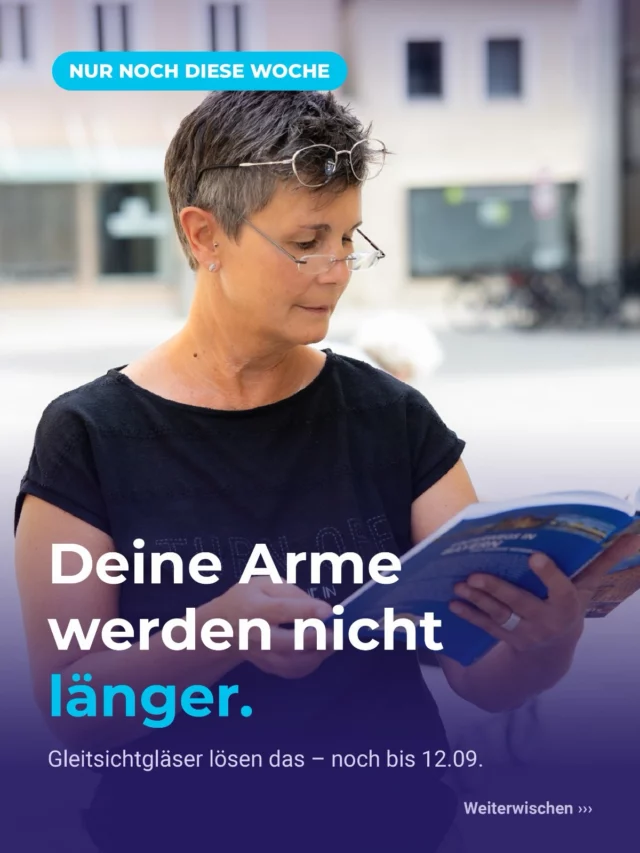 Deine Arme werden nicht länger. 😅

Das Buch immer ein Stück weiter weg, die Speisekarte im Halbdunkel, und ständig die Lesebrille suchen – das kennt fast jeder ab Mitte 40. Die Augen stellen sich einfach nicht mehr so schnell zwischen Nah und Fern um. Ganz normal. Und ganz einfach zu lösen.

Mit Gleitsichtgläsern:
👓 Eine Brille. Alle Entfernungen.
🔄 Kein Wechseln. Kein Suchen.
😌 Entspannt von morgens bis abends – am Bildschirm, im Auto und beim Lesen.

Und jetzt kommt’s: Unsere komplette Gleitsichtbrille gibt’s ab 289,- € – inklusive Fassung und zwei Gläsern, mit Superentspiegelung und UV-Schutz.

⏳ Aber nur noch bis 12.09. – das ist diese Woche. Danach ist die Aktion vorbei.

Also: Komm vorbei, wir vermessen dich in Ruhe und finden die Brille, die zu deinen Augen passt. Ohne Termindruck.

📍 Optik Studio Schrobenhausen · Lenbachstraße 16
📞 08252 / 3913

Dein Optiker in Schrobenhausen 💙